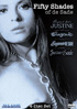 Fifty Shades Of De Sade: Marquis De Sade's Justine / Eugenie: The Story Of Her Journey Into Perversion / Eugenie De Sade / Justine De Sade