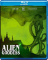 Alien Goddess (Blu-ray)