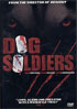 Dog Soldiers (First Look)
