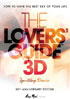 Lovers' Guide 3D: Igniting Desire: 20th Anniverary Edition