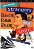 Strangers On A Train: Two-Disc Special Edition