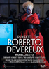 Donizetti: Roberto Devereux: Mariella Devia / Marco Caria / Silvia Tro Santafe