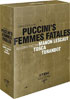 Opera Exclusive: Puccini's Femmes Fatales: Manon Lescaut / Tosca / Turandot