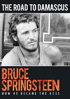 Bruce Springsteen: The Road To Damascus: How He Became The Boss
