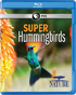 Nature: Super Hummingbirds (Blu-ray)