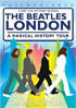 Beatles London: A Magical History Tour: Collector's Edition