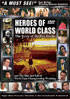 Heroes Of World Class: The Story Of The Von Erichs