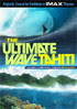 IMAX: The Ultimate Wave: Tahiti