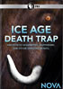 Nova: Ice Age Death Trap