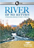 Nature: River Of No Return