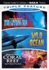 IMAX: Earth's Oceans Triple Feature: The Living Sea / Coral Reef Adventure / Wild Ocean