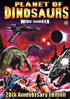 Planet Of Dinosaurs: 20th Anniversary Edition