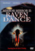 Mirror Mirror II: Raven Dance