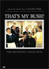 That's My Bush!: The Definitive Collection