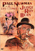 Life And Times Of Judge Roy Bean