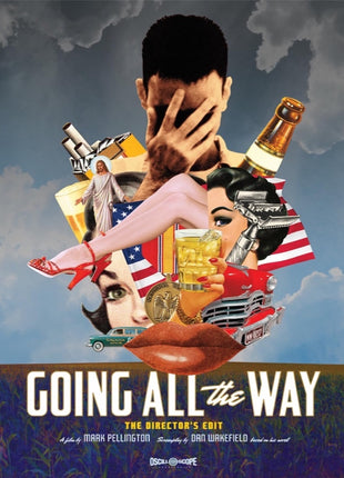 Going All The Way: The Director's Edit