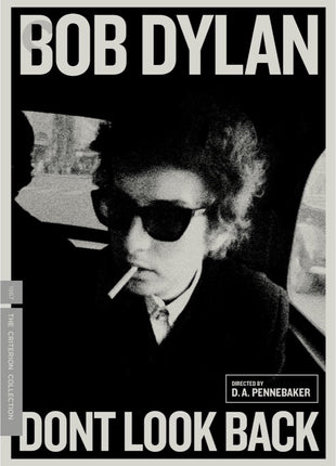 Bob Dylan: Dont Look Back: Criterion Collection