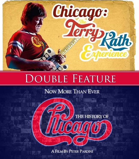 Chicago Double Feature (Blu-ray): Now More Than Ever: History Of / The Terry Kath Experience