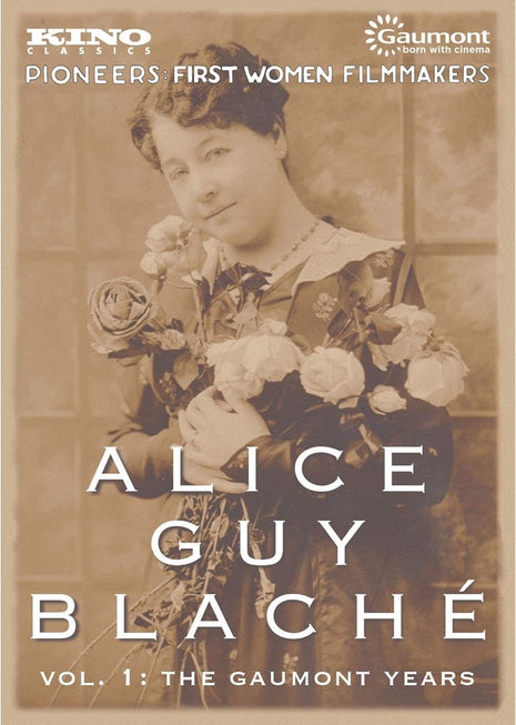 Alice Guy Blache Vol. 1: The Gaumont Years