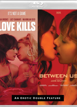Love Kills + Between Us (Blu-ray)