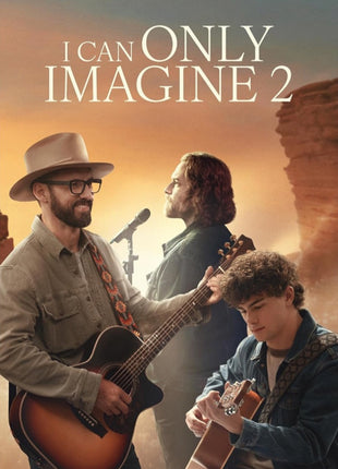 I Can Only Imagine 2