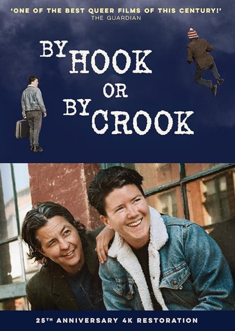 By Hook Or By Crook: 25th Anniversary 4K Restoration