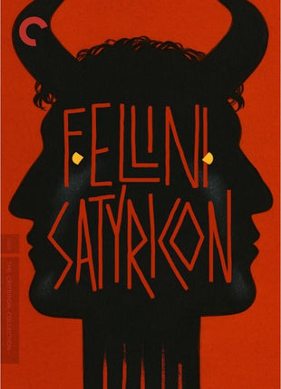 Fellini Satyricon: Criterion Collection