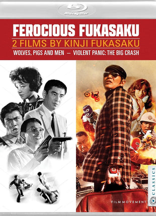 Ferocious Fukasaku: 2 Films By Kinji Fukasaku (Blu-ray): Wolves, Pigs & Men / Violent Panic: The Big Crash
