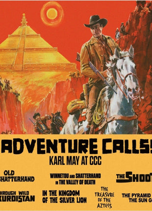 Adventure Calls! Karl May At CCC (Blu-ray): Old Shatterhand / Winnetou And Old Shatterhand In The Valley Of Death / The Shoot / Through Wild Kurdistan / In The Kingdom Of The Silver Lion / The Treasure Of The Aztecs / Pyramid Of The Sun God