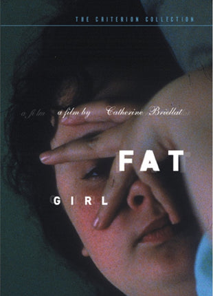 Fat Girl: Criterion Collection (DTS)
