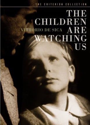 Children Are Watching Us: Criterion Collection