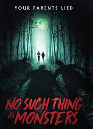 No Such Thing As Monsters