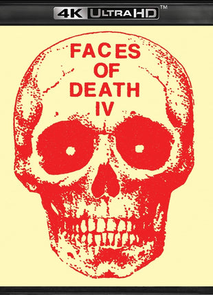 Faces Of Death IV (4K Ultra HD/Blu-ray)