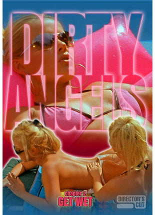 Dirty Angels Chapter Two: Get Wet