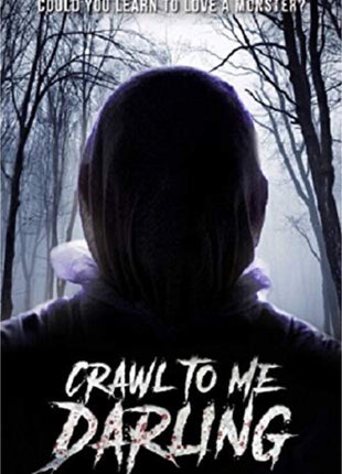 Crawl To Me Darling