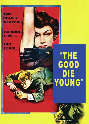 Good Die Young