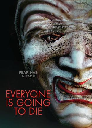 Everyone Is Going To Die