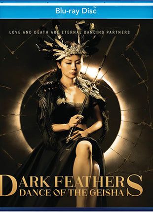 Dark Feathers: Dance Of The Geisha (Blu-ray)
