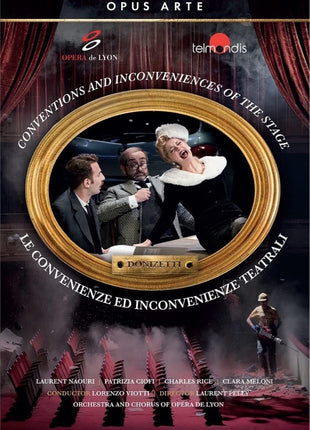 Donizetti: Le Convenienze Ed Inconvenienze Teatrali: Opera De Lyon
