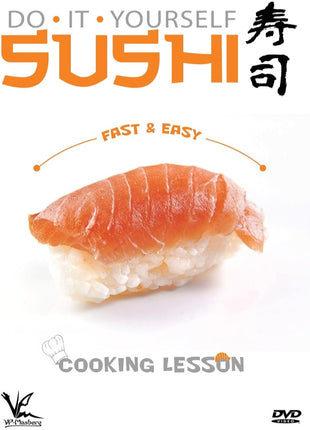 Do It Yourself Sushi: Fast And Easy Cooking Lesson