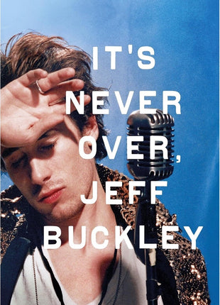 It's Never Over, Jeff Buckley