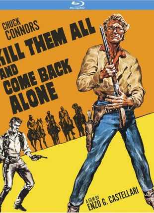 Kill Them All And Come Back Alone: Special Edition (Blu-ray)