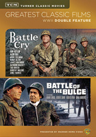 TCM Greatest Classic Films: Battle Of The Bulge / Battle Cry