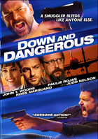 Down And Dangerous
