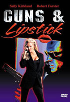 Guns And Lipstick