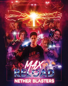 Max Reload And The Nether Blasters (Blu-ray)