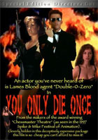 You Only Die Once: A James Bond Spoof: Special Edition Director's Cut