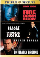 Fire Down Below / Out For Justice / On Deadly Ground