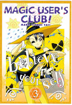 Magic User's Club #3: Belive In Your Self!