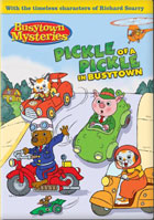 Busytown Mysteries: A Pickle Of A Pickle In Busytown